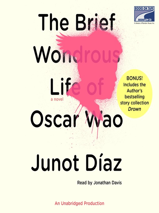 Title details for The Brief Wondrous Life of Oscar Wao by Junot Díaz - Wait list
